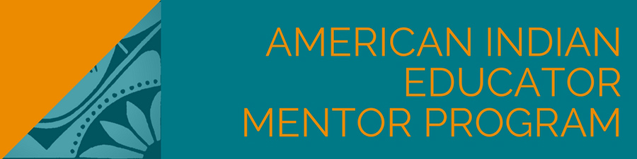 American Indian Educator Mentor Program banner